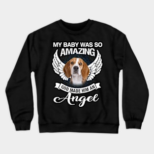 My Baby Was So Beagle Crewneck Sweatshirt